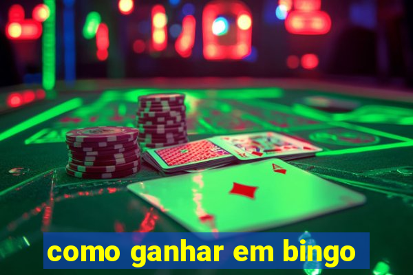 como ganhar em bingo